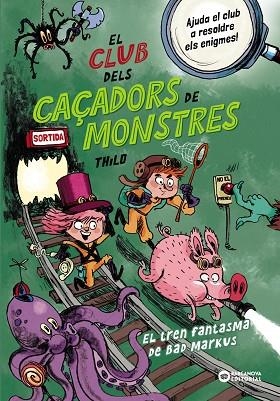TREN FANTASMA DE BAD MARKUS, EL (EL CLUB DELS CAÇADORS DE MONSTRES) | 9788448963040 | THILO | Llibreria Drac - Librería de Olot | Comprar libros en catalán y castellano online