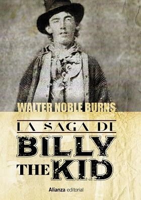 SAGA DE BILLY THE KID, LA | 9788411487092 | NOBLE BURNS, WALTER | Llibreria Drac - Librería de Olot | Comprar libros en catalán y castellano online