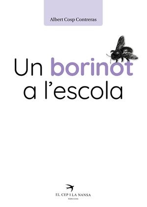BORINOT A L’ESCOLA, UN | 9788419476234 | COSP, ALBERT | Llibreria Drac - Llibreria d'Olot | Comprar llibres en català i castellà online