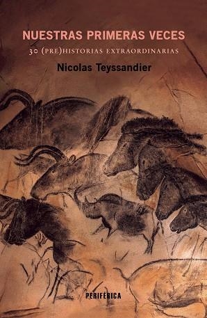 NUESTRAS PRIMERAS VECES | 9788410171237 | TEYSSANDIER, NICOLAS | Llibreria Drac - Librería de Olot | Comprar libros en catalán y castellano online
