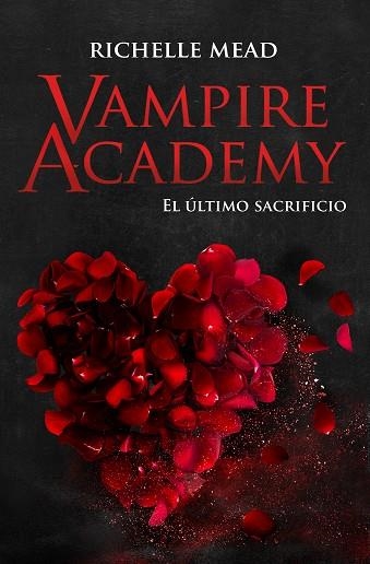 VAMPIRE ACADEMY 6: EL ÚLTIMO SACRIFICIO | 9788418359880 | MEAD, RICHELLE | Llibreria Drac - Librería de Olot | Comprar libros en catalán y castellano online