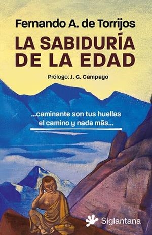 SABIDURÍA DE LA EDAD, LA | 9788410179110 | A. DE TORRIJOS, FERNANDO | Llibreria Drac - Librería de Olot | Comprar libros en catalán y castellano online
