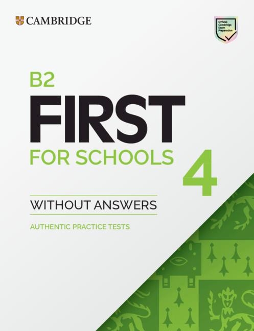 B2 FIRST FOR SCHOOLS 4 STUDENT'S BOOK WITHOUT ANSWERS | 9781108748056 | Llibreria Drac - Librería de Olot | Comprar libros en catalán y castellano online