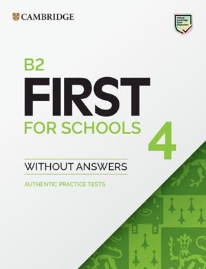 B2 FIRST FOR SCHOOLS 4 STUDENT'S BOOK WITHOUT ANSWERS | 9781108748056 | Llibreria Drac - Llibreria d'Olot | Comprar llibres en català i castellà online