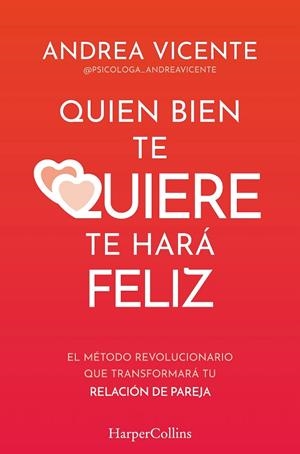 QUIEN BIEN TE QUIERE TE HARÁ FELIZ | 9788410640771 | VICENTE, ANDREA | Llibreria Drac - Librería de Olot | Comprar libros en catalán y castellano online
