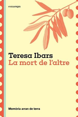 MORT DE L'ALTRE, LA | 9788410161191 | IBARS, TERESA | Llibreria Drac - Librería de Olot | Comprar libros en catalán y castellano online