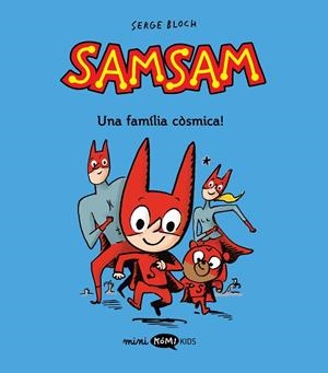 FAMÍLIA CÒSMICA!, UNA (CATALÀ) (SAMSAM VOL. 1) | 9788419183453 | BLOCH, SERGE | Llibreria Drac - Librería de Olot | Comprar libros en catalán y castellano online