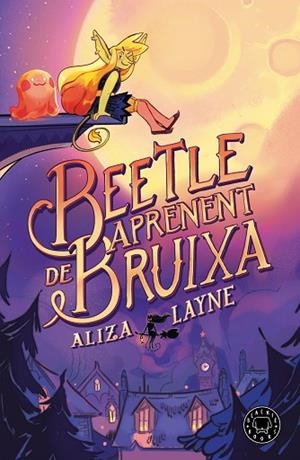 BEETLE, APRENENT DE BRUIXA | 9788410025813 | LAYNE, ALIZA | Llibreria Drac - Librería de Olot | Comprar libros en catalán y castellano online