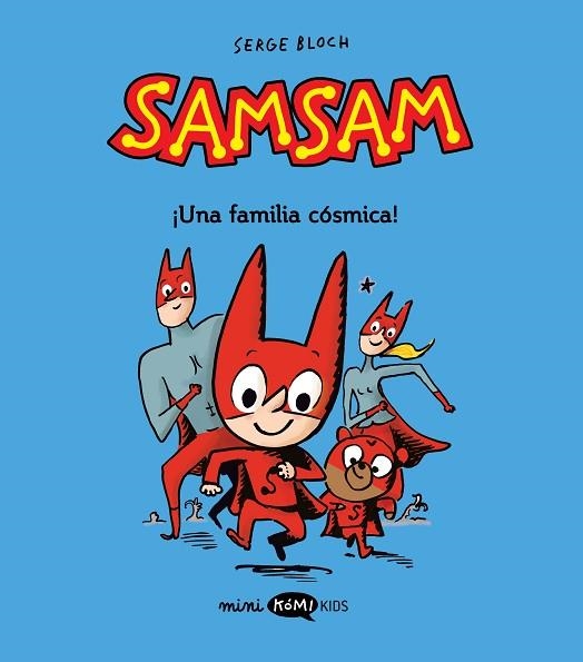 ¡UNA FAMILIA CÓSMICA! (SAMSAM VOL. 1) | 9788419183446 | BLOCH, SERGE | Llibreria Drac - Llibreria d'Olot | Comprar llibres en català i castellà online