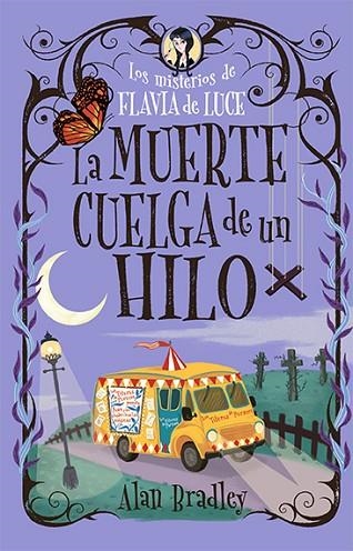 MUERTE CUELGA DE UN HILO, LA | 9788419599544 | BRADLEY, ALAN | Llibreria Drac - Librería de Olot | Comprar libros en catalán y castellano online