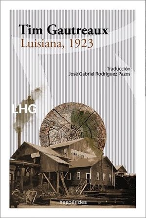 LUISIANA, 1923 | 9788418657184 | GAUTREAUX, TIM | Llibreria Drac - Librería de Olot | Comprar libros en catalán y castellano online