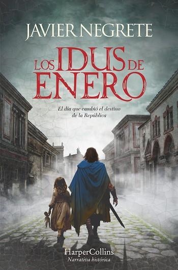 IDUS DE ENERO, LOS | 9788419809513 | NEGRETE, JAVIER | Llibreria Drac - Librería de Olot | Comprar libros en catalán y castellano online