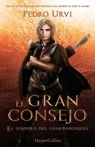 GRAN CONSEJO (EL SENDERO DEL GUARDABOSQUES, LIBRO 10) | 9788410640290 | URVI,PEDRO | Llibreria Drac - Librería de Olot | Comprar libros en catalán y castellano online