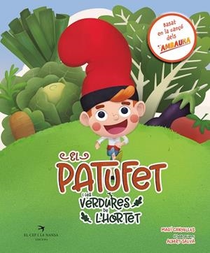 PATUFET I LES VERDURES DE L’HORTET, EL | 9788419747549 | CANYELLES, MAGÍ | Llibreria Drac - Llibreria d'Olot | Comprar llibres en català i castellà online