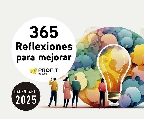 CALENDARIO 2025 365 REFLEXIONES PARA MEJORAR | 9788410235236 | PROFIT EDITORIAL | Llibreria Drac - Librería de Olot | Comprar libros en catalán y castellano online