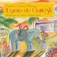 SUEÑO DE GANESH, EL | 9788481989021 | CUERVO ALVAREZ, ROSANA | Llibreria Drac - Llibreria d'Olot | Comprar llibres en català i castellà online