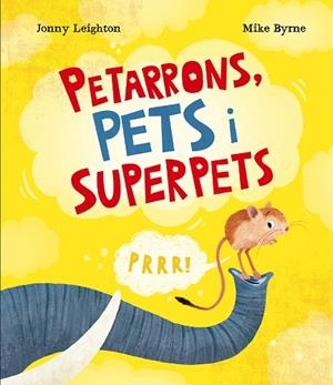 PETARRONS PETS I SUPERPETS | 9788410074811 | LEIGHTON, JONNY | Llibreria Drac - Librería de Olot | Comprar libros en catalán y castellano online