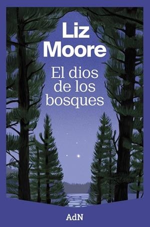 DIOS DE LOS BOSQUES, EL | 9788410138544 | MOORE, LIZ | Llibreria Drac - Librería de Olot | Comprar libros en catalán y castellano online