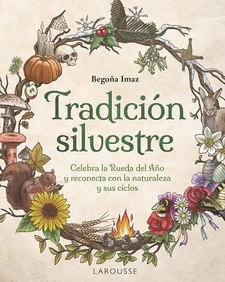 TRADICIÓN SILVESTRE | 9788410124653 | IMAZ, BEGOÑA | Llibreria Drac - Librería de Olot | Comprar libros en catalán y castellano online