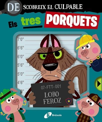 DESCOBREIX EL CULPABLE. ELS TRES PORQUETS | 9788413494067 | AA.DD. | Llibreria Drac - Librería de Olot | Comprar libros en catalán y castellano online