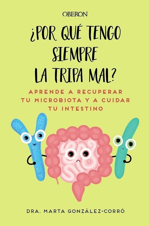 POR QUÉ TENGO SIEMPRE LA TRIPA MAL | 9788441550773 | GONZÁLEZ, MARTA | Llibreria Drac - Librería de Olot | Comprar libros en catalán y castellano online