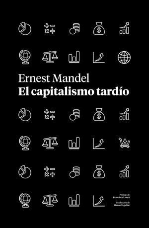 CAPITALISMO TARDÍO, EL | 9788419719218 | MANDE, ERNEST | Llibreria Drac - Librería de Olot | Comprar libros en catalán y castellano online