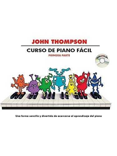 CURSO DE PIANO FACIL VOL. 1 + CD | 9781785582035 | THOMPSON, JOHN | Llibreria Drac - Librería de Olot | Comprar libros en catalán y castellano online