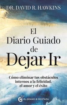 DIARIO GUIADO DE DEJAR IR, EL | 9788412874464 | HAWKINS, DAVID R | Llibreria Drac - Llibreria d'Olot | Comprar llibres en català i castellà online