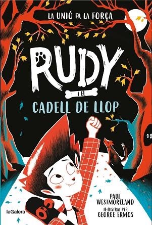 RUDY I EL CADELL DE LLOP | 9788424674717 | WESTMORELAND, PAUL | Llibreria Drac - Librería de Olot | Comprar libros en catalán y castellano online
