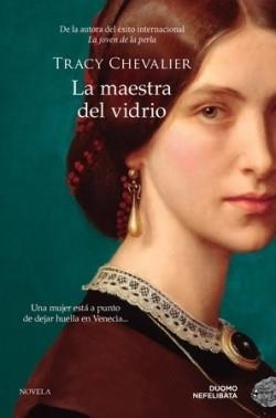 MAESTRA DEL VIDRIO, LA | 9788419834218 | CHEVALIER, TRACY | Llibreria Drac - Librería de Olot | Comprar libros en catalán y castellano online