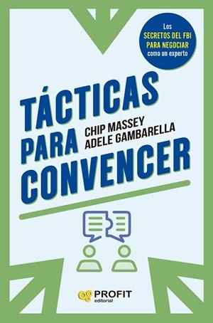 TÁCTICAS PARA CONVENCER | 9788419841766 | MASSEY, CHIP; GAMBARDELLA, ADELE | Llibreria Drac - Librería de Olot | Comprar libros en catalán y castellano online