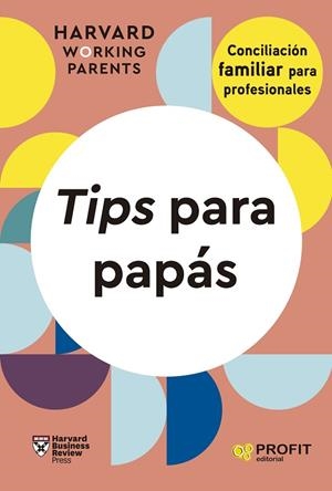 TIPS PARA PAPÁS | 9788419841643 | HARVARD BUSINESS REVIEW PRESS | Llibreria Drac - Librería de Olot | Comprar libros en catalán y castellano online