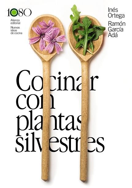 COCINAR CON PLANTAS SILVESTRES | 9788411487924 | ORTEGA, INÉS; GARCÍA, RAMÓN | Llibreria Drac - Librería de Olot | Comprar libros en catalán y castellano online