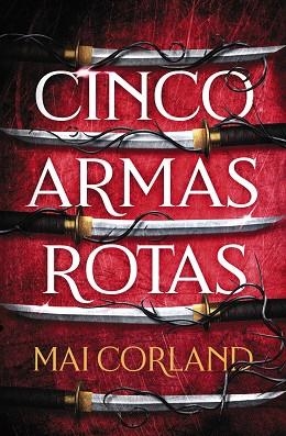 CINCO ARMAS ROTAS | 9788419988324 | CORLAND, MAI | Llibreria Drac - Librería de Olot | Comprar libros en catalán y castellano online