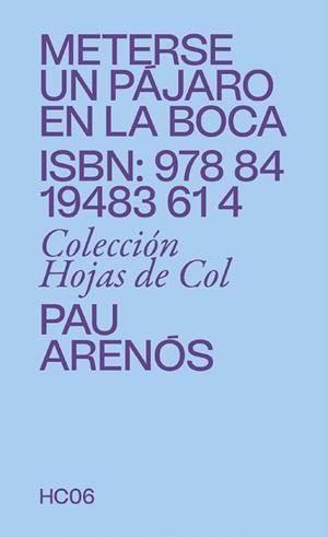 METERSE UN PÁJARO EN LA BOCA | 9788419483614 | ARENÓS, PAU | Llibreria Drac - Llibreria d'Olot | Comprar llibres en català i castellà online