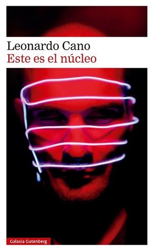 ESTE ES EL NÚCLEO | 9788410107939 | CANO, LEONARDO | Llibreria Drac - Llibreria d'Olot | Comprar llibres en català i castellà online