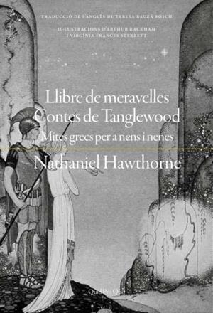 LLIBRE DE MERAVELLES | CONTES DE TANGLEWOOD | 9788417410438 | HAWTHORNE, NATHANIEL | Llibreria Drac - Librería de Olot | Comprar libros en catalán y castellano online