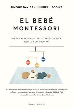 BEBÉ MONTESSORI, EL | 9788418956287 | DAVIES, SIMONE; UZODIKE, JUNNIFA | Llibreria Drac - Llibreria d'Olot | Comprar llibres en català i castellà online