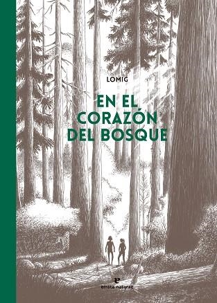 EN EL CORAZÓN DEL BOSQUE | 9788419158857 | LOMIG | Llibreria Drac - Librería de Olot | Comprar libros en catalán y castellano online