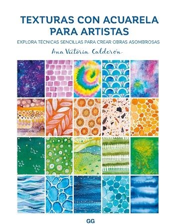 TEXTURAS DE ACUARELA PARA ARTISTAS | 9788425235290 | CALDERÓN, ANA VICTORIA | Llibreria Drac - Librería de Olot | Comprar libros en catalán y castellano online