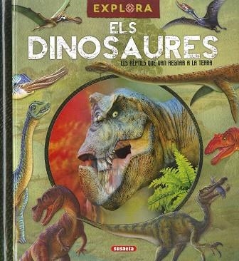 DINOSAURES, ELS (EXPLORA) | 9788467792539 | AA.DD. | Llibreria Drac - Librería de Olot | Comprar libros en catalán y castellano online