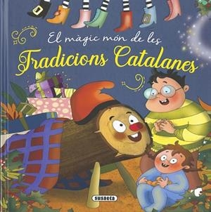 MÀGIC MÓN DE LES TRADICIONS CATALANES, EL | 9788411965200 | FALGUERA, MÓNICA A. | Llibreria Drac - Llibreria d'Olot | Comprar llibres en català i castellà online