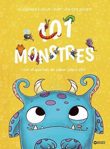 101 MONSTRES I TOT EL QUE HAS DE SABER SOBRE ELLS | 9788448963927 | VAN DER BOGEN, RUBY | Llibreria Drac - Librería de Olot | Comprar libros en catalán y castellano online