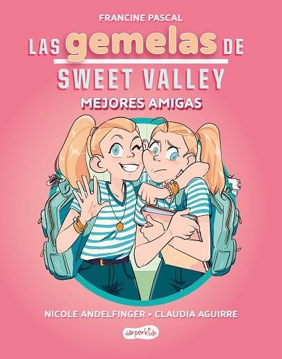 MEJORES AMIGAS (LAS GEMELAS DE SWEET VALLEY 1) | 9788419802675 | PASCAL, FRANCINE | Llibreria Drac - Llibreria d'Olot | Comprar llibres en català i castellà online