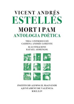 MORT I PAM. ANTOLOGÍA POÈTICA | 9788411560597 | ANDRÉS ESTELLÉS, VICENT | Llibreria Drac - Librería de Olot | Comprar libros en catalán y castellano online