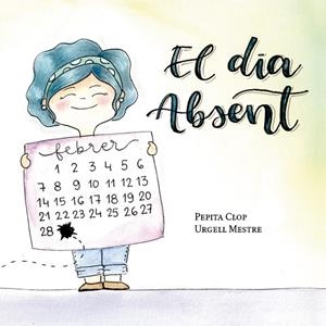 DIA ABSENT, EL | 9788412789065 | CLOP, PEPITA | Llibreria Drac - Llibreria d'Olot | Comprar llibres en català i castellà online
