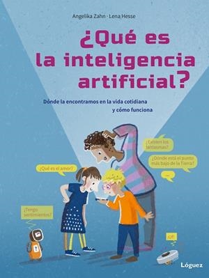 QUE ES LA INTELIGENCIA ARTIFICIAL? | 9788412839555 | ZAHN, ANGELIKA | Llibreria Drac - Llibreria d'Olot | Comprar llibres en català i castellà online