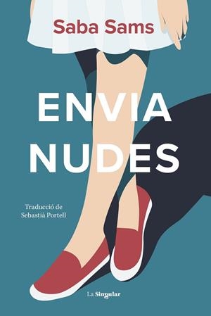 ENVIA NUDES | 9788413586793 | SAMS, SABA | Llibreria Drac - Llibreria d'Olot | Comprar llibres en català i castellà online