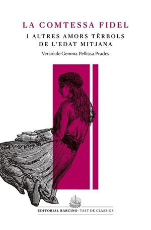 COMTESSA FIDEL I ALTRES AMORS TÈRBOLS DE L’EDAT MITJANA | 9788416726233 | ANÒNIM | Llibreria Drac - Librería de Olot | Comprar libros en catalán y castellano online