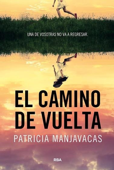 CAMINO DE VUELTA, EL | 9788411325448 | MANJAVACAS, PATRICIA | Llibreria Drac - Librería de Olot | Comprar libros en catalán y castellano online